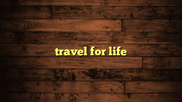travel for life initiative