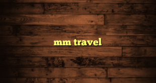 mm travel