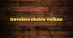 travelers choice vulkan