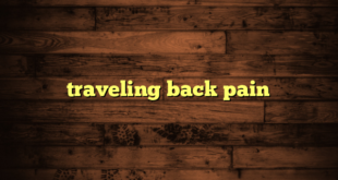 traveling back pain
